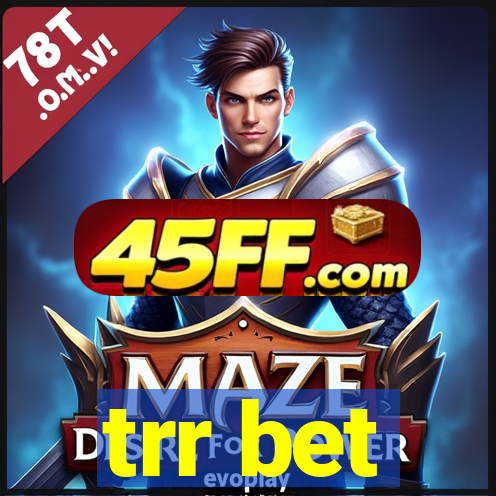 trr bet